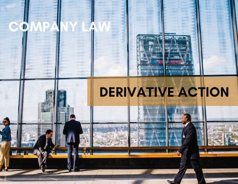 The Corporate Vigilante: How Can I Take Legal Action for Wrongdoings Committed Against A Company?