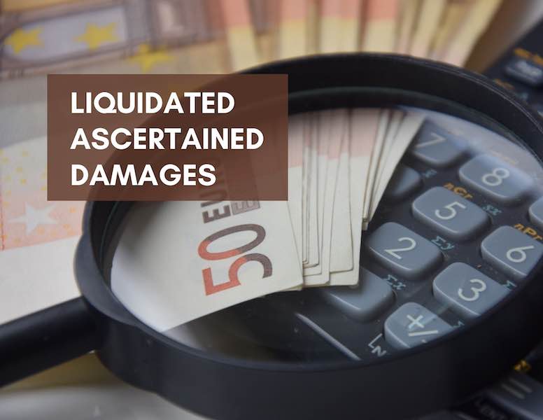 Liquidated Ascertained Damages