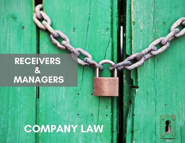 Receivers & Managers: A 101