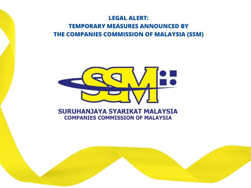 Legal Alert: Temporary Measures  Announced by The Companies Commission of Malaysia (SSM)
