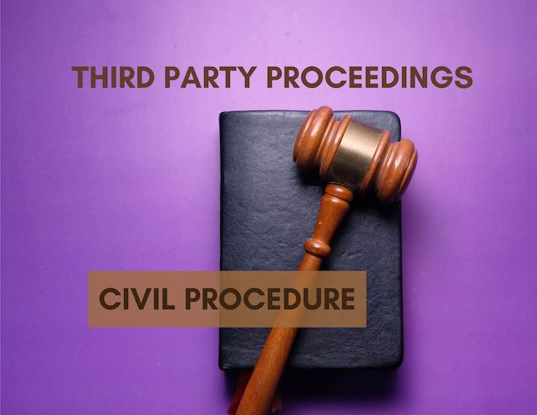 Third Party Proceedings: When Is It Too Late?